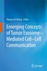 Emerging Concepts of Tumor Exosome-Mediated Cell-Cell Communication - eBook