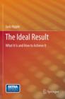 The Ideal Result : What It Is and How to Achieve It - eBook