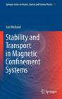 Stability and Transport in Magnetic Confinement Systems - Book