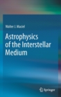 Astrophysics of the Interstellar Medium - Book