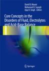 Core Concepts in the Disorders of Fluid, Electrolytes and Acid-Base Balance - Book