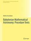 Babylonian Mathematical Astronomy: Procedure Texts - Book