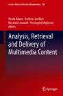 Analysis, Retrieval and Delivery of Multimedia Content - Book