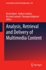 Analysis, Retrieval and Delivery of Multimedia Content - eBook