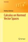 Calculus on Normed Vector Spaces - eBook
