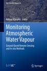 Monitoring Atmospheric Water Vapour : Ground-based Remote Sensing and In-situ Methods - Book
