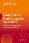 Gravity, Special Relativity, and the Strong Force : A Bohr-Einstein-de Broglie Model for the Formation of Hadrons - eBook