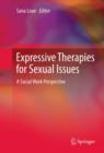 Expressive Therapies for Sexual Issues : A Social Work Perspective - eBook