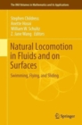 Natural Locomotion in Fluids and on Surfaces : Swimming, Flying, and Sliding - Book