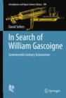 In Search of William Gascoigne : Seventeenth Century Astronomer - Book