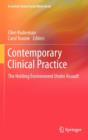 Contemporary Clinical Practice : The Holding Environment Under Assault - Book