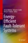 Energy-Efficient Fault-Tolerant Systems - Book