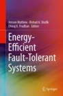 Energy-Efficient Fault-Tolerant Systems - eBook