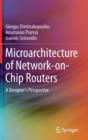 Microarchitecture of Network-on-Chip Routers : A Designer's Perspective - Book