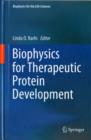 Biophysics for Therapeutic Protein Development - Book