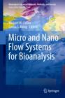 Micro and Nano Flow Systems for Bioanalysis - Book