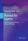 Burnout for Experts : Prevention in the Context of Living and Working - eBook