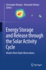 Energy Storage and Release through the Solar Activity Cycle : Models Meet Radio Observations - eBook