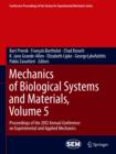 Mechanics of Biological Systems and Materials, Volume 5 : Proceedings of the 2012 Annual Conference on Experimental and Applied Mechanics - Book