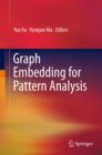 Graph Embedding for Pattern Analysis - eBook