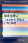 Boiling Heat Transfer in Dilute Emulsions - Book