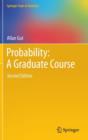 Probability: A Graduate Course - Book
