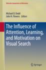 The Influence of Attention, Learning, and Motivation on Visual Search - eBook