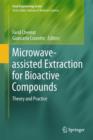 Microwave-assisted Extraction for Bioactive Compounds : Theory and Practice - Book