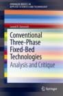 Conventional Three-Phase Fixed-Bed Technologies : Analysis and Critique - Book