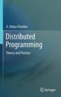Distributed Programming : Theory and Practice - Book