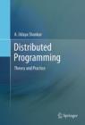 Distributed Programming : Theory and Practice - eBook