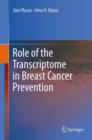 Role of the Transcriptome in Breast Cancer Prevention - Book
