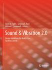 Sound & Vibration 2.0 : Design Guidelines for Health Care Facilities - Book