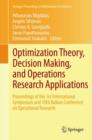 Optimization Theory, Decision Making, and Operations Research Applications : Proceedings of the 1st International Symposium and 10th Balkan Conference on Operational Research - Book