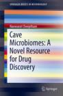 Cave Microbiomes: A Novel Resource for Drug Discovery - Book