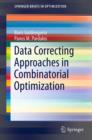 Data Correcting Approaches in Combinatorial Optimization - eBook