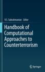 Handbook of Computational Approaches to Counterterrorism - Book