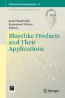 Blaschke Products and Their Applications - Book