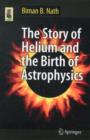 The Story of Helium and the Birth of Astrophysics - Book