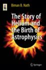 The Story of Helium and the Birth of Astrophysics - eBook