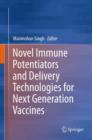 Novel Immune Potentiators and Delivery Technologies for Next Generation Vaccines - Book