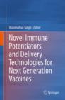 Novel Immune Potentiators and Delivery Technologies for Next Generation Vaccines - eBook