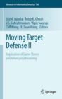 Moving Target Defense II : Application of Game Theory and Adversarial Modeling - Book