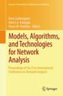 Models, Algorithms, and Technologies for Network Analysis : Proceedings of the First International Conference on Network Analysis - Book
