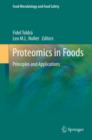 Proteomics in Foods : Principles and Applications - Book
