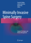 Minimally Invasive Spine Surgery : Surgical Techniques and Disease Management - eBook