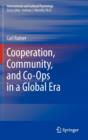 Cooperation, Community, and Co-Ops in a Global Era - Book
