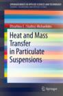 Heat and Mass Transfer in Particulate Suspensions - eBook