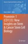 Prominin-1 (CD133): New Insights on Stem & Cancer Stem Cell Biology - eBook