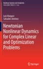 Newtonian Nonlinear Dynamics for Complex Linear and Optimization Problems - Book